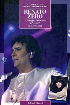 renato zero il coraggio delle idee 1973 2005