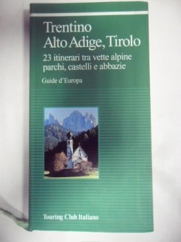 trentino alto adige tirolo guide d\'europa