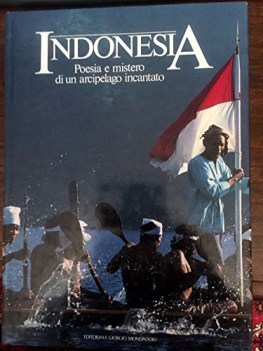 indonesia poesia e mistero di un arcipelago