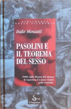 pasolini e il teorema del sesso 1968 dalla mostra del cinema al sequestro
