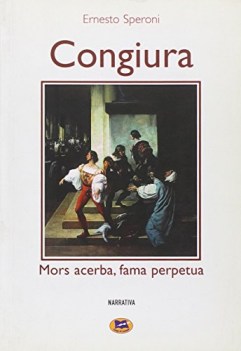 congiura mors acerba fama perpetua