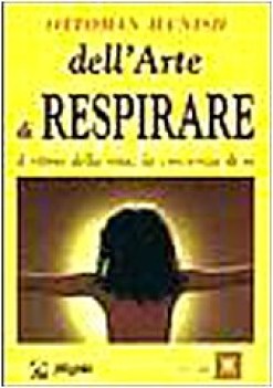 arte di respirare. ritmo della vita la coscienza di s