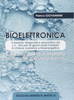 bioelettronica come curare il malato prima che questo lo diventi