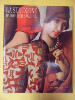 Seduzione da boucher a warhol