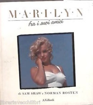 marilyn fra i suoi amici