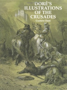 dore\'s illustrations of the crusades. incisioni grande formato note in inglese