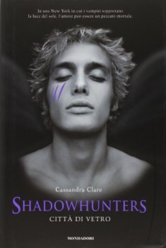 citt di vetro. shadowhunters
