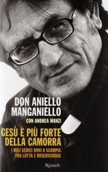GES  PI FORTE DELLA CAMORRA. I MIEI SEDICI ANNI A SCAMPIA, FRA LOTTA E MISERI