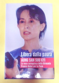 libera dalla paura. la voce coraggiosa della Birmania