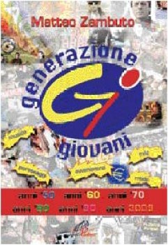 generazione giovani. ultimo cinquantennio