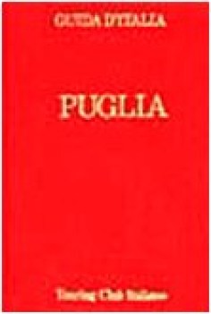 puglia guide rosse touring (no edicola)