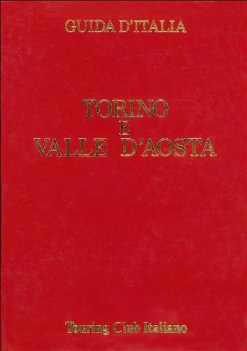 torino e valle d\'aosta guide rosse touring (no edicola)