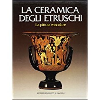 ceramica degli etruschi la pittura vascolare storia fotografia + cofanetto 1992