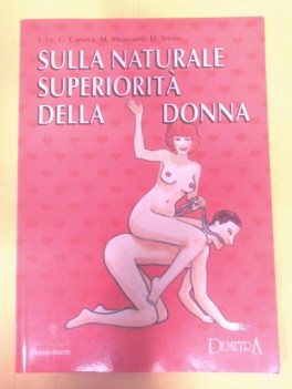 sulla naturale superiorit della donna
