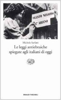 leggi antiebraiche spiegate agli italiani di oggi