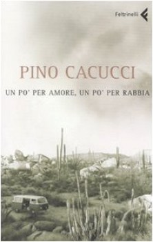 po\' per amore, un po\' per rabbia