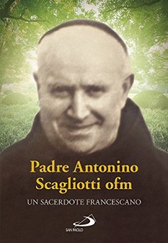 padre antonino scagliotti ofm