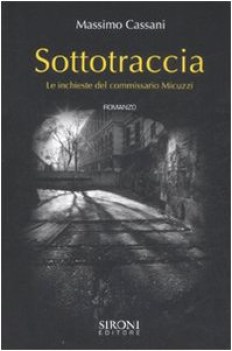 sottotraccia. le inchieste del commissario micuzzi