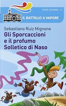 sporcaccioni e il profumo solletico di naso