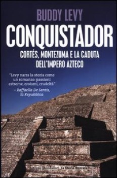 conquistador. cortes montezuma caduta impero artzeco