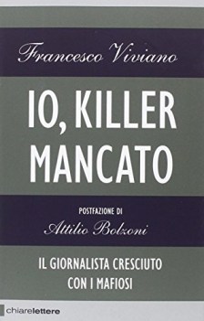 io killer mancato