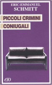 Piccoli crimini coniugali. Commedia nera sulla coppia