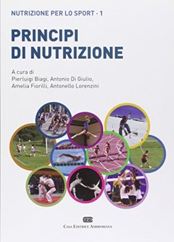 Principi di nutrizione. Nutrizione per lo sport