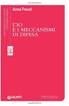io e i meccanismi di difesa (l\')