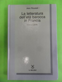 letteratura dell\'eta barocca in francia. circe e il pavone