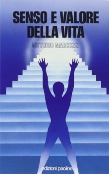 senso e valore della vita