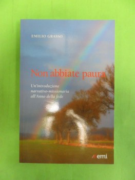 non abbiate paura. introduzione anno della fede