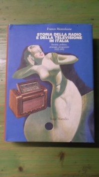 storia della radio e della televisione in italia (fuori catalogo)