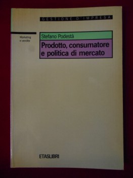 prodotto consumatore e politica di mercato