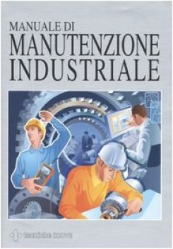 manuale di manutenzione industriale