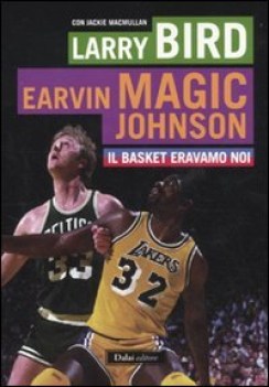 basket eravamo noi bird johnson