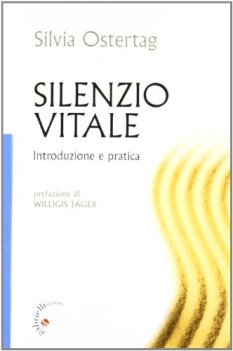 silenzio vitale introduzione e pratica
