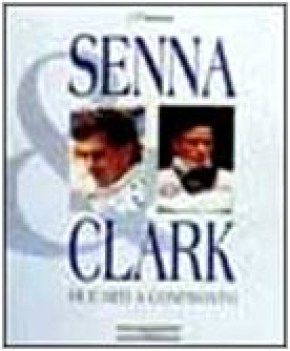 senna clark due miti a confronto