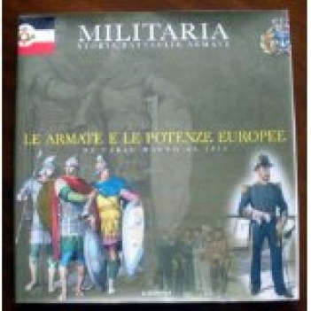 militaria volume 1 le armate e le potenze europee da carlo magno al 1914