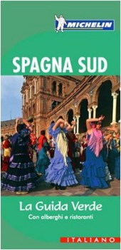 SPAGNA SUD (Guida verde MICHELIN)