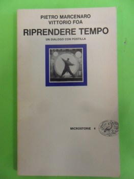 Riprendere tempo. Un dialogo con postilla