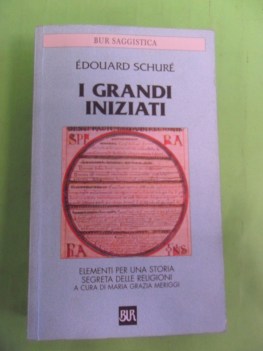 grandi iniziati. storia segreta religioni