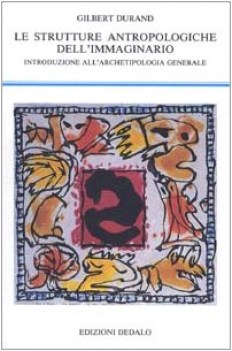 strutture antropologiche dell\'immaginario