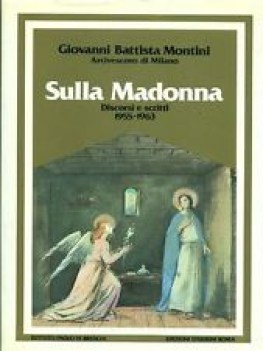 sulla madonna discorsi e scritti 1955 1963