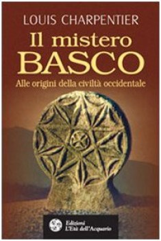 mistero basco alle origini della civilta\' occidentale