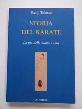 storia del karate la via della mano nuova (fuori catalogo)