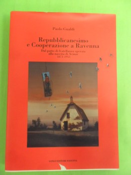 repubblicanesimo e cooperazione a ravenna