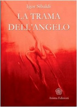 trama dell\'angelo (La)