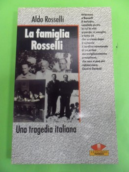 famiglia rosselli. una tragedia italiana