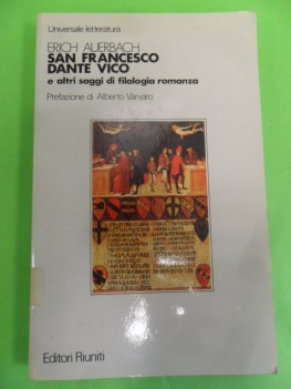 san francesco dante vico e altri saggi di filologia romanza