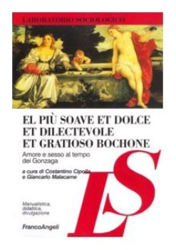 el piu soave et dolce et dilectevole et gratioso bochone